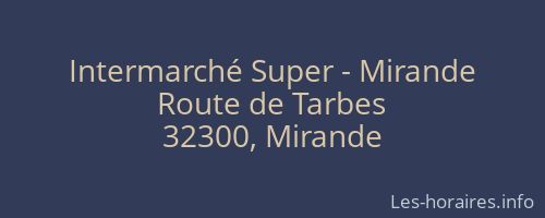 Intermarché Super - Mirande