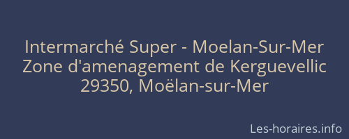 Intermarché Super - Moelan-Sur-Mer