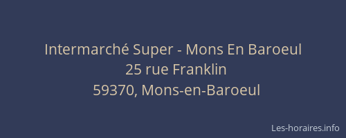 Intermarché Super - Mons En Baroeul