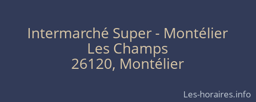 Intermarché Super - Montélier