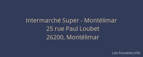 Intermarché Super - Montélimar