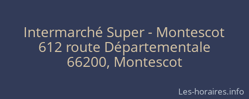 Intermarché Super - Montescot