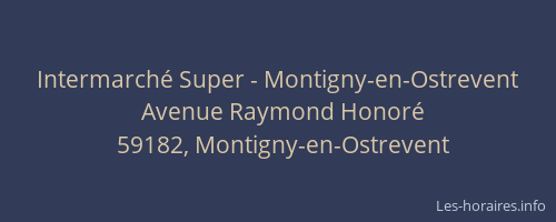 Intermarché Super - Montigny-en-Ostrevent