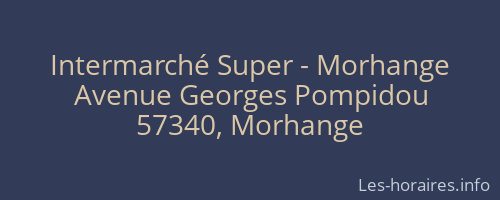 Intermarché Super - Morhange