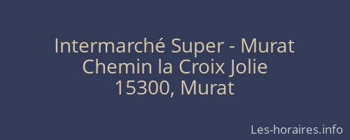Intermarché Super - Murat