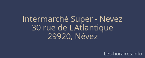 Intermarché Super - Nevez