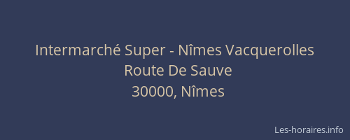 Intermarché Super - Nîmes Vacquerolles
