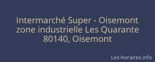Intermarché Super - Oisemont