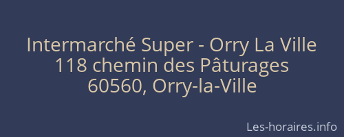 Intermarché Super - Orry La Ville