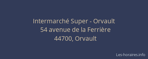 Intermarché Super - Orvault