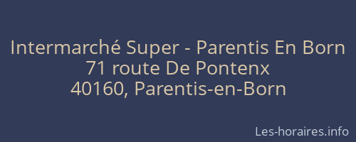 Intermarché Super - Parentis En Born