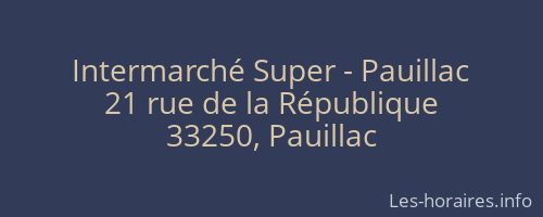 Intermarché Super - Pauillac