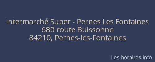 Intermarché Super - Pernes Les Fontaines