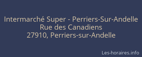 Intermarché Super - Perriers-Sur-Andelle