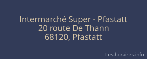 Intermarché Super - Pfastatt
