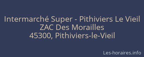Intermarché Super - Pithiviers Le Vieil