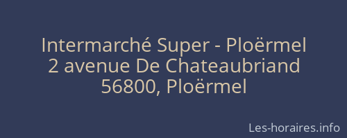 Intermarché Super - Ploërmel