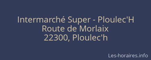 Intermarché Super - Ploulec'H