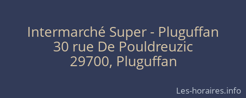 Intermarché Super - Pluguffan