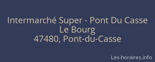 Intermarché Super - Pont Du Casse