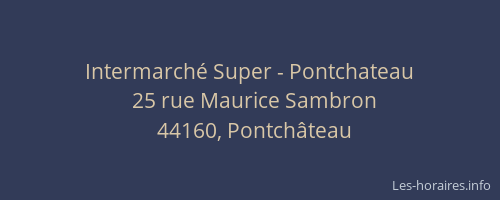 Intermarché Super - Pontchateau