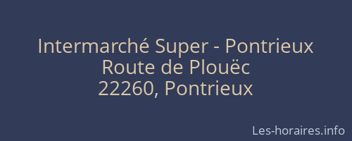 Intermarché Super - Pontrieux