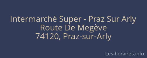 Intermarché Super - Praz Sur Arly