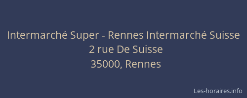 Intermarché Super - Rennes Intermarché Suisse