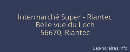 Intermarché Super - Riantec