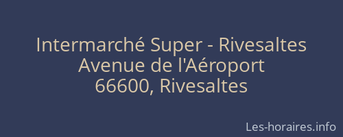 Intermarché Super - Rivesaltes