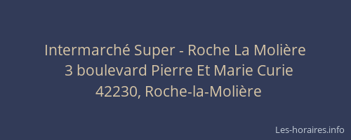 Intermarché Super - Roche La Molière