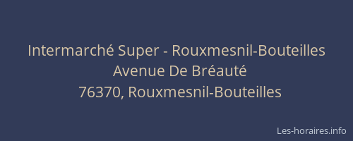 Intermarché Super - Rouxmesnil-Bouteilles
