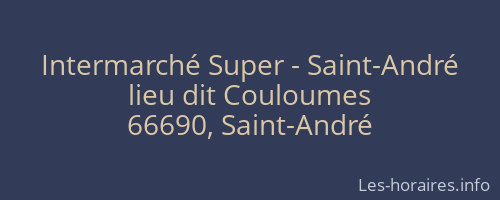Intermarché Super - Saint-André