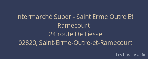 Intermarché Super - Saint Erme Outre Et Ramecourt