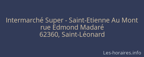 Intermarché Super - Saint-Etienne Au Mont