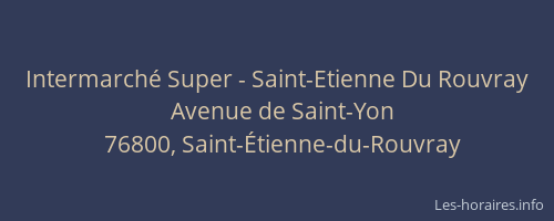 Intermarché Super - Saint-Etienne Du Rouvray