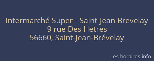 Intermarché Super - Saint-Jean Brevelay