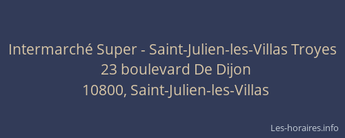 Intermarché Super - Saint-Julien-les-Villas Troyes