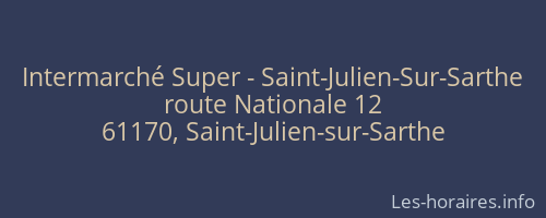 Intermarché Super - Saint-Julien-Sur-Sarthe
