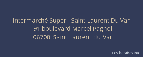 Intermarché Super - Saint-Laurent Du Var