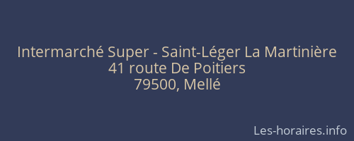 Intermarché Super - Saint-Léger La Martinière