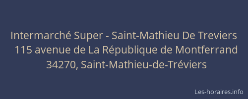 Intermarché Super - Saint-Mathieu De Treviers