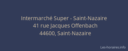Intermarché Super - Saint-Nazaire