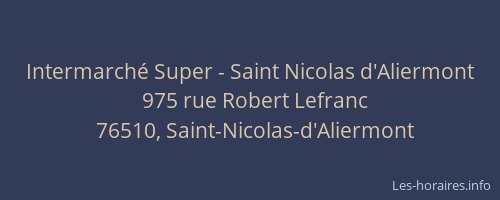 Intermarché Super - Saint Nicolas d'Aliermont