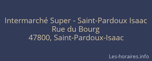 Intermarché Super - Saint-Pardoux Isaac