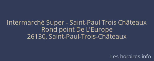 Intermarché Super - Saint-Paul Trois Châteaux