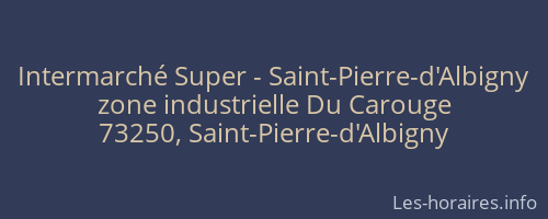 Intermarché Super - Saint-Pierre-d'Albigny