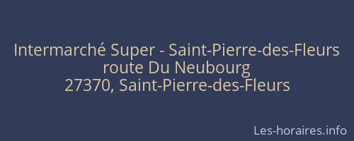 Intermarché Super - Saint-Pierre-des-Fleurs