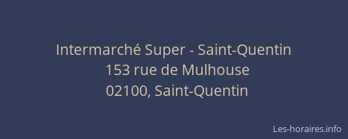 Intermarché Super - Saint-Quentin