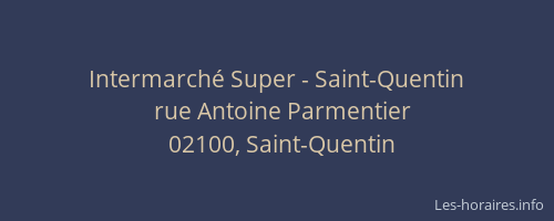 Intermarché Super - Saint-Quentin